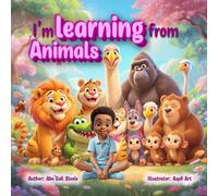 I'm learning from animals