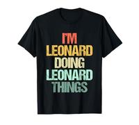 I'm Leonard Doing Leonard Things - Divertente nome di Leonard Maglietta