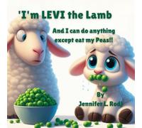 'I'm LEVI the Lamb and I can do anything except eat my Peas!!