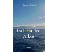 Im Licht der Arktis