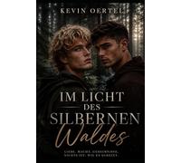 Im Licht des silbernen Waldes