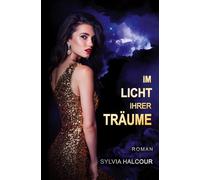 Im Licht ihrer Träume (Between love & shadows 2): Eine spannende Boss-Romance