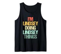 I'm Lindsey Doing Lindsey Things - Nome divertente di dire Lindsey Canotta