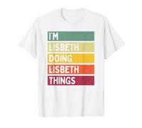 I'm Lisbeth Doing Lisbeth Things Funny Nome Personalizzato Maglietta con Stampa Grafica Economica, Uomo, Bianco, XL