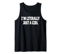 I'm Literally Just A Girl Canotta