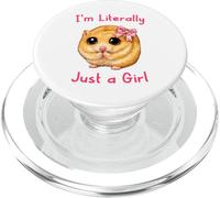 I'm Literally Just a Girl Cute Funny Hamster Big Eyes Meme PopSockets PopGrip per MagSafe