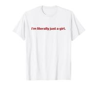 i'm literally just a girl y2k Maglietta