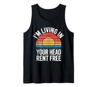 I'm Living in Your Head Rent Free Bold Sarcastic Quote |- Canotta