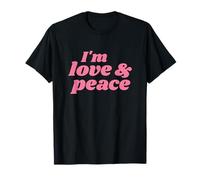 I'm Love & Peace - Positive Affirmations Maglietta
