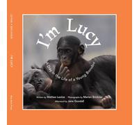I'm Lucy A Day in the Life of a young Bonobo