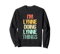 I'm Lynne Doing Lynne Things - Divertente dicendo nome carino Lynne Felpa