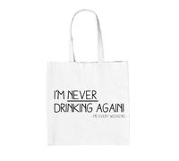 I'M Mai Bere di Nuovo - Borsa Tote IN Tela - Divertente Pub Vino Birra Gin Love