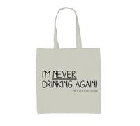 I'M Mai Bere di Nuovo - Borsa Tote IN Tela - Divertente Pub Vino Birra Gin Love