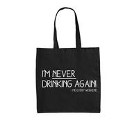 I'M Mai Bere di Nuovo - Borsa Tote IN Tela - Divertente Pub Vino Birra Gin Love