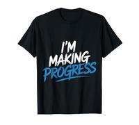I'm Making Progress Motivation Journey Growth - Maglietta