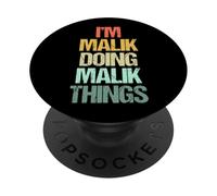 I'm Malik Doing Malik Things - Divertente Dire Nome Fresco Malik PopSockets PopGrip Adesivo