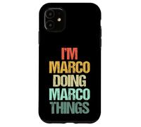 I'm Marco Doing Marco Things - Divertente Dire Nome Fresco Marco Custodia per iPhone 11