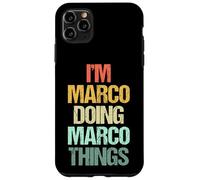 I'm Marco Doing Marco Things - Divertente Dire Nome Fresco Marco Custodia per iPhone 11 Pro Max