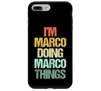 I'm Marco Doing Marco Things - Divertente Dire Nome Fresco Marco Custodia per iPhone 7 Plus/8 Plus