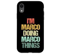 I'm Marco Doing Marco Things - Divertente Dire Nome Fresco Marco Custodia per iPhone XR