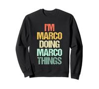 I'm Marco Doing Marco Things - Divertente Dire Nome Fresco Marco Felpa