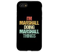 I'm Marshall Doing Marshall Things -Fun Dire Nome Marshall Custodia per iPhone SE (2020) / 7 / 8
