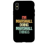 I'm Marshall Doing Marshall Things -Fun Dire Nome Marshall Custodia per iPhone X/XS
