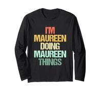 I'm Maureen Doing Maureen Things - Divertente nome dicendo Maureen Maglia a Manica