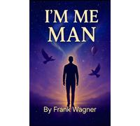 Im Me Man: Living Without Apology
