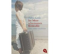 Im meer schwimmen krokodile: Eine wahre Geschichte: 40201