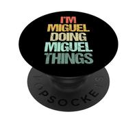I'm Miguel Doing Miguel Things - Divertente Detto Nome Miguel PopSockets PopGrip Adesivo