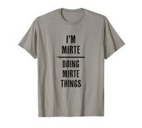I'm MIRTE - Doing MIRTE Things | Funny Divertente - Nome Maglietta