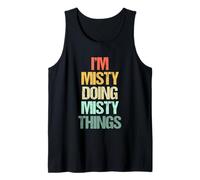 I'm Misty Doing Misty Things - Divertente Dire Nome Carino Misty Canotta