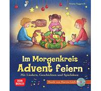 Im Morgenkreis Advent feiern: Mit Liedern, Geschichten und Spielideen