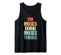 I'm Moses Doing Moses Things - Divertente Dire Cool Name Moses Canotta