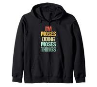 I'm Moses Doing Moses Things - Divertente Dire Cool Name Moses Felpa con Cappuccio