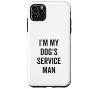I'm My Dog's Service Man Funny Pet Amante Custodia per iPhone 11 Pro Max