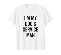 I'm My Dog's Service Man Funny Pet Amante Maglietta
