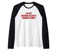 I'm My Mother in Law's Favorite Child Y2K Funny Parent Maglia con Maniche Raglan