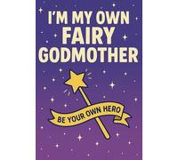 I'm My Own Fairy Godmother