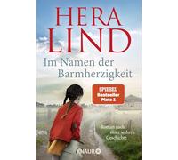 Im Namen der Barmherzigkeit: Roman nach einer wahren Geschichte | Der große neue Nr.-1-SPIEGEL-Bestseller-Tatsachenroman | Der unfassbare Leidensweg eines kleinen Mädchens