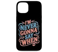 I'm Never Gonna Say When Grattugia al formaggio parmigiano Custodia per iPhone 13