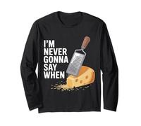 I'm Never Gonna Say When Parmesan Cheese Grater - Maglia a Manica