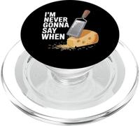 I'm Never Gonna Say When Parmesan Cheese Grater - PopSockets PopGrip per MagSafe