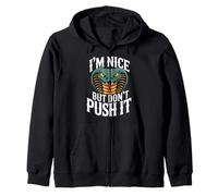 I'm Nice But Don't Push It Sassy Attitude Personality - Felpa con Cappuccio