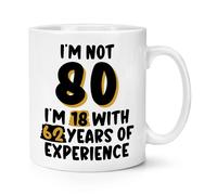 I'M Non 80 I'M 18 Con 62 Anni 284ml Tazza Nonna Nonno Compleanno Papà
