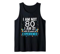 I'm Not 80th Birthday Funny 80 Anni Scherzo Bday Humor Canotta