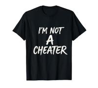 I'm Not A Cheater Negazione della relazione sarcastica |- Maglietta