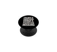 I'm Not A Complete Idiot Some Pieces Are Missing - PopSockets PopGrip Adesivo