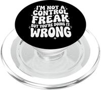 I'm Not A Control Freak But You're Doing It Wrong Divertente PopSockets PopGrip per MagSafe
